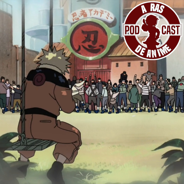 A Ras De Anime #2: Un programa sobre Naruto con harto relleno