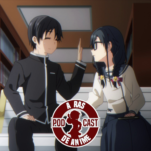 A Ras De Anime #11: El título de este podcast es una mentira [Oresuki]